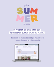 Afbeelding in Gallery-weergave laden, Slow Summer School
